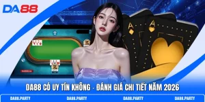 DA88 Có Uy Tín Không